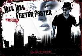 Kill Kill Faster Faster poster