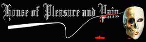 House of Pleasure & Pain
