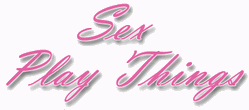 Sex Play Things