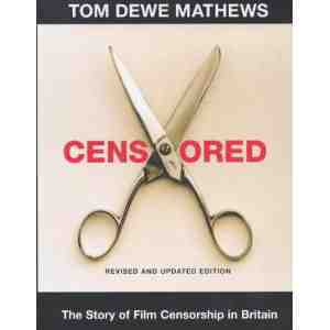 Censored Story Film Censorship Britain
