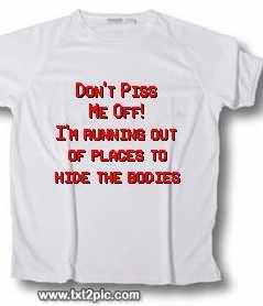 Don't Piss Me Off t-shirt